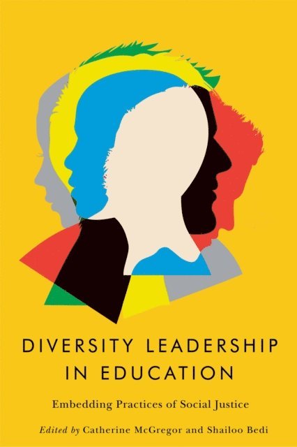 Shailoo Bedi, Catherine Mcgregor - Diversity Leadership in Education, E-bok