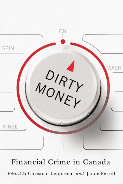 Jamie Ferrill, Christian Leuprecht - Dirty Money, E-bok
