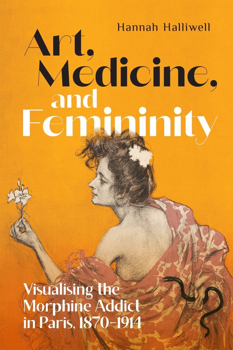Hannah Halliwell - Art, Medicine, and Femininity, Inbunden