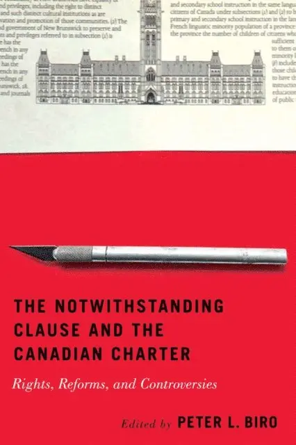 Peter L. Biro - Notwithstanding Clause and the Canadian Charter, E-bok. Tillgänglighet: Lägg i varukorg