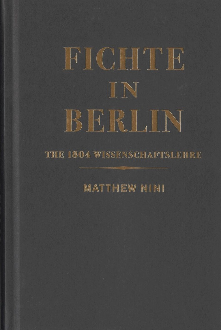 Matthew Nini - Fichte in Berlin, Inbunden. Tillgänglighet: Lägg i varukorg