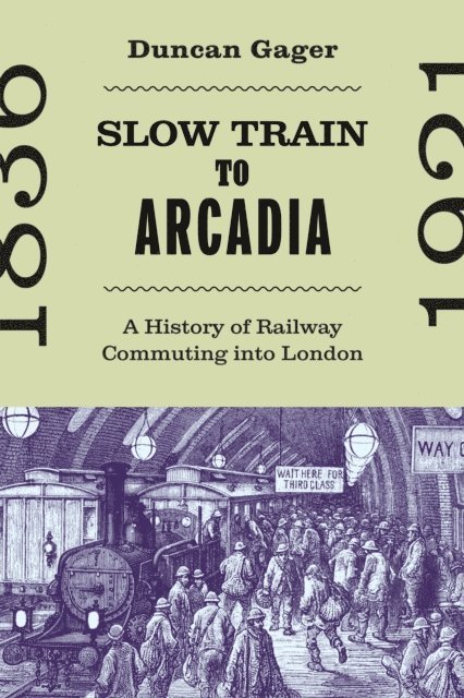 Duncan Gager - Slow Train to Arcadia, E-bok