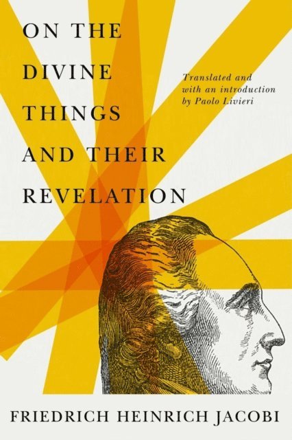 Friedrich Heinrich Jacobi - On the Divine Things and Their Revelation, E-bok