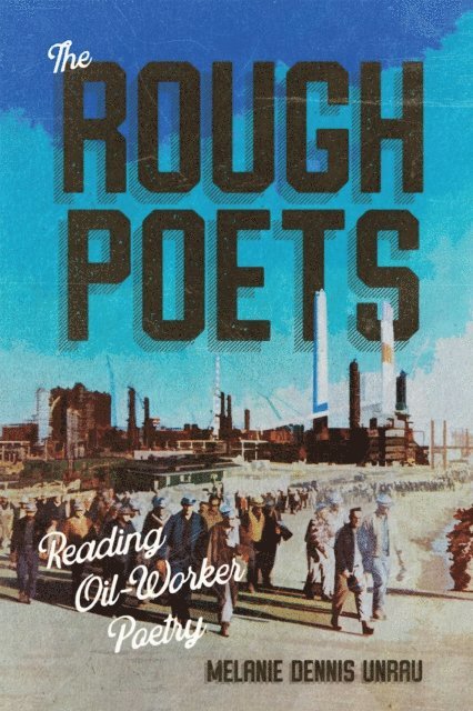Melanie Dennis Unrau - Rough Poets, E-bok