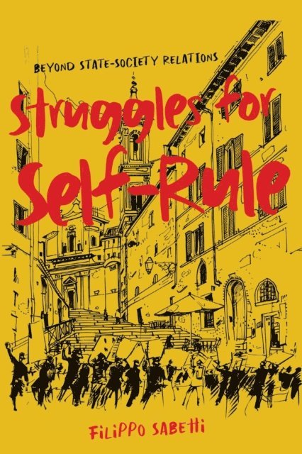 Filippo Sabetti - Struggles for Self-Rule, E-bok