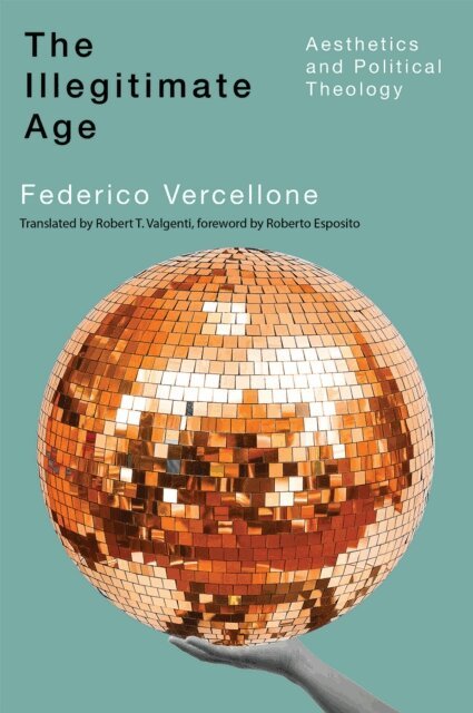 Federico Vercellone - Illegitimate Age, E-bok