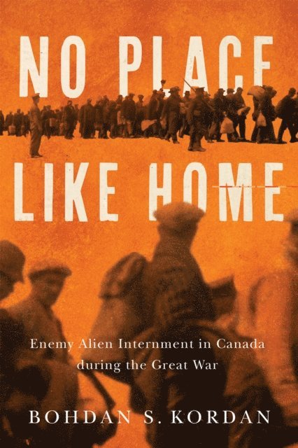 Bohdan S. Kordan - No Place Like Home, E-bok