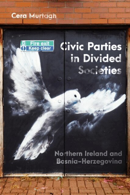 Cera Murtagh - Civic Parties in Divided Societies, E-bok