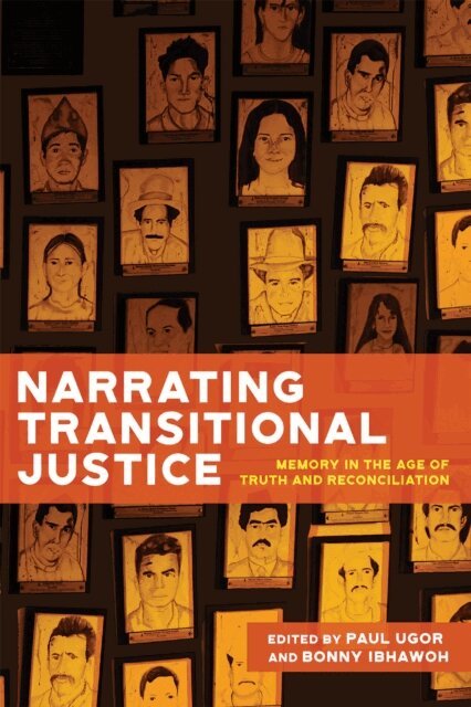 Bonny Ibhawoh, Paul Ugor - Narrating Transitional Justice, E-bok
