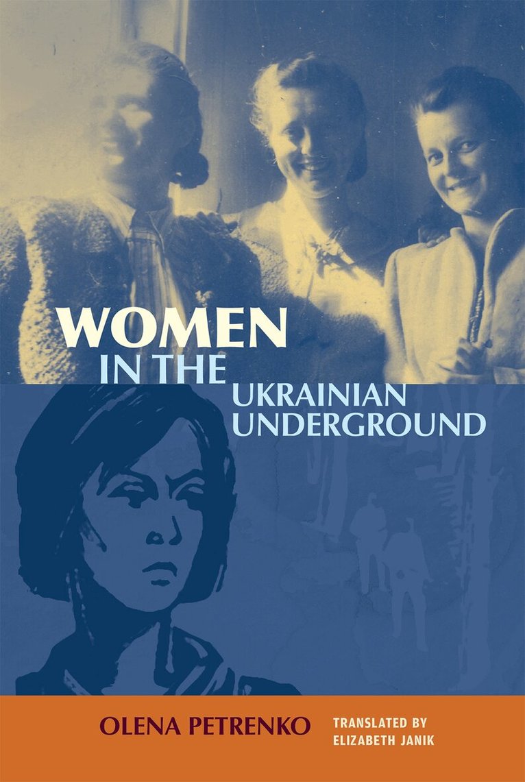 Olena Petrenko - Women in the Ukrainian Underground, Inbunden