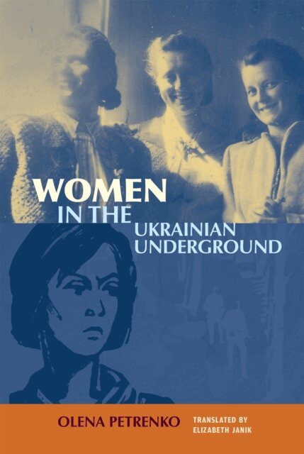 Olena Petrenko - Women in the Ukrainian Underground, E-bok