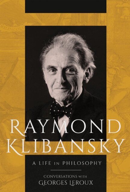 Georges Leroux, Raymond Klibansky - Raymond Klibansky, E-bok