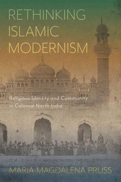 Maria-Magdalena Pruss - Rethinking Islamic Modernism, E-bok. Tillgänglighet: Lägg i varukorg