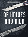 Of Knives and Men