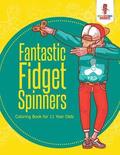 Fantastic Fidget Spinners