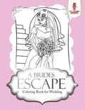 A Brides Escape