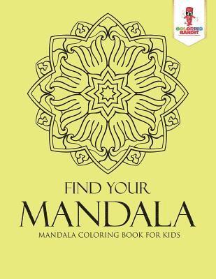 Coloring Bandit - Find Your Mandala, Häftad
