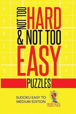 Puzzle Pulse - Not Too Hard & Not Too Easy Puzzles, Häftad. Tillgänglighet: Lägg i varukorg