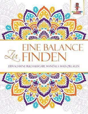 Eine Balance zu finden