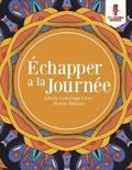 Échapper a la Journée