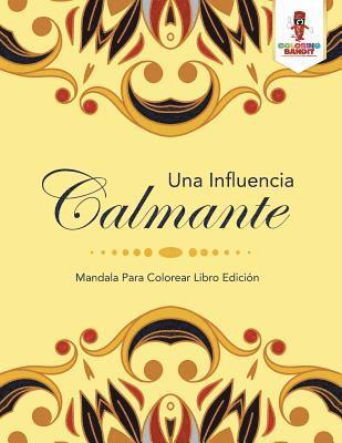 Influencia Calmante