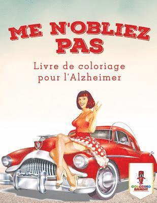 Me N'oubliez Pas