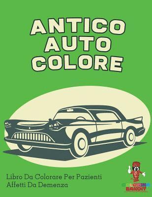 Coloring Bandit - Antico Auto Colore, Häftad