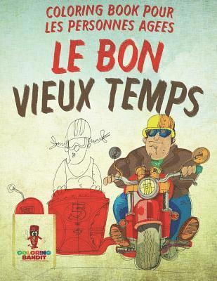 Bon Vieux Temps