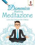 Domenica Mattina Meditazione