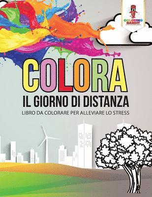 Coloring Bandit - Colora Il Giorno Di Distanza, Häftad