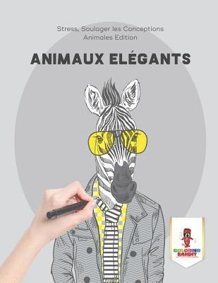 Coloring Bandit - Animaux Elégants, Häftad