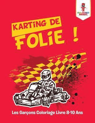 Coloring Bandit - Karting de Folie !, Häftad