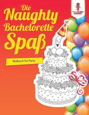 Naughty Bachelorette-Spaß
