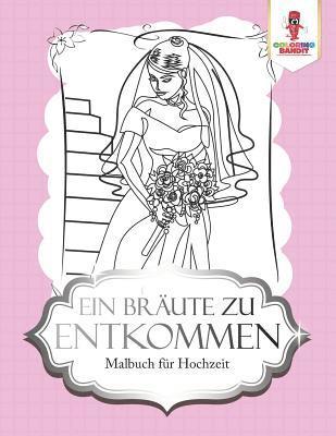 Bräute zu entkommen
