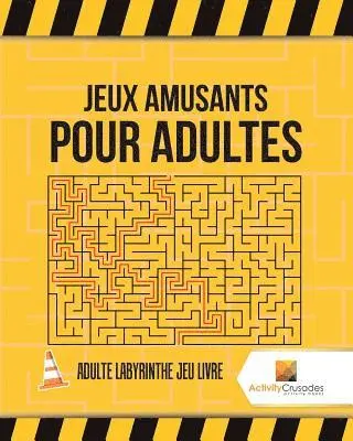 Jeux Amusants Pour Adultes