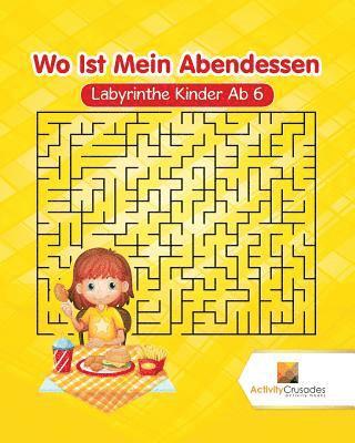 Activity Crusades - Wo Ist Mein Abendessen, Häftad