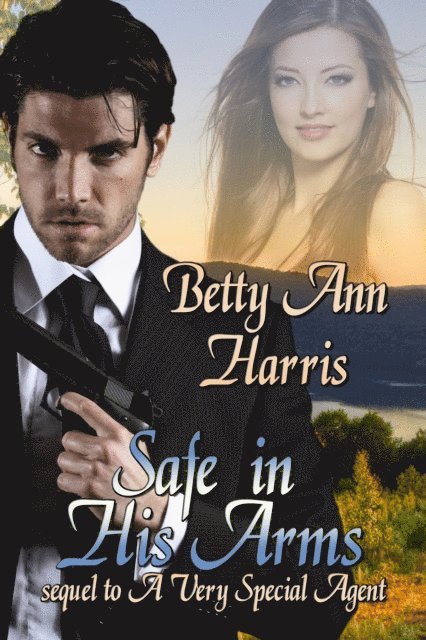 Betty Ann Harris - Safe In His Arms, E-bok