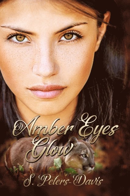 S. Peters Davis - Amber Eyes Glow, E-bok