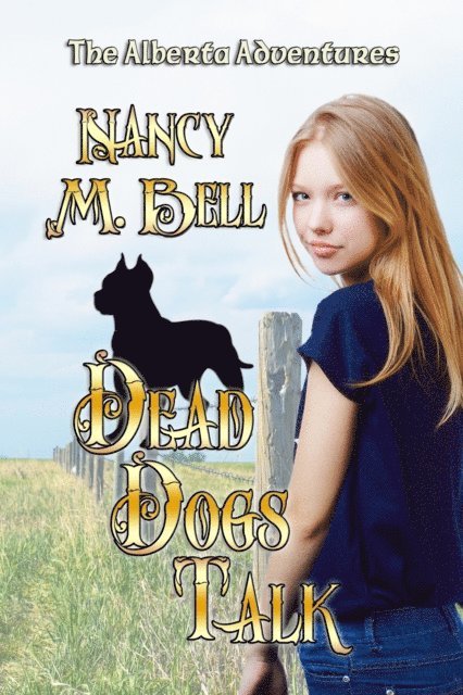 Nancy M Bell - Dead Dogs Talk, E-bok