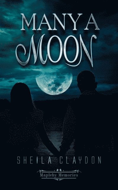 Sheila Claydon - Many a Moon, E-bok
