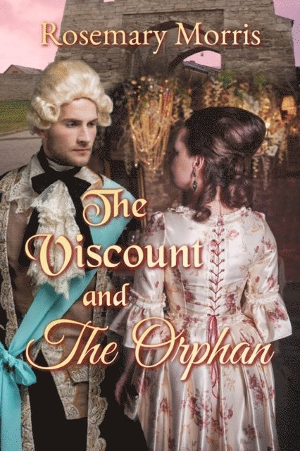 Rosemary Morris - Viscount and the Orphan, E-bok