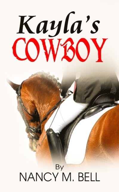 Nancy M. Bell - Kayla's Cowboy, E-bok