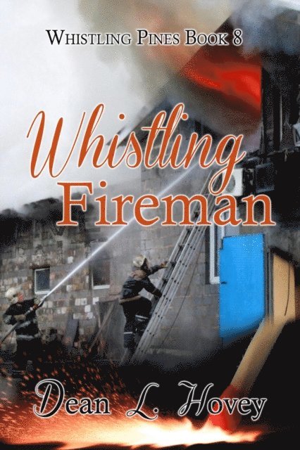 Dean L. Hovey - Whistling Fireman, E-bok