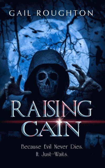 Gail Roughton - Raising Cain, E-bok