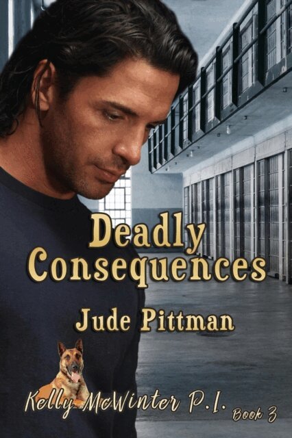 Jude Pittman - Deadly Consequences, E-bok