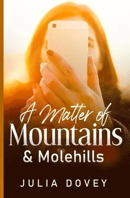 Matter of Mountains and Molehills