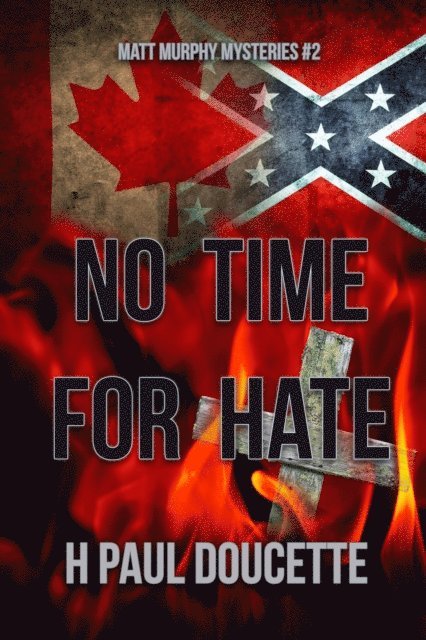 H. Paul Doucette - No Time For Hate, E-bok