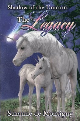 Suzanne De Montigny - Shadow of the Unicorn, Häftad. Tillgänglighet: Lägg i varukorg