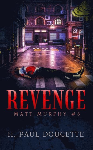 H. Paul Doucette - Revenge, E-bok