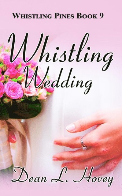 Dean L. Hovey - Whistling Wedding, E-bok